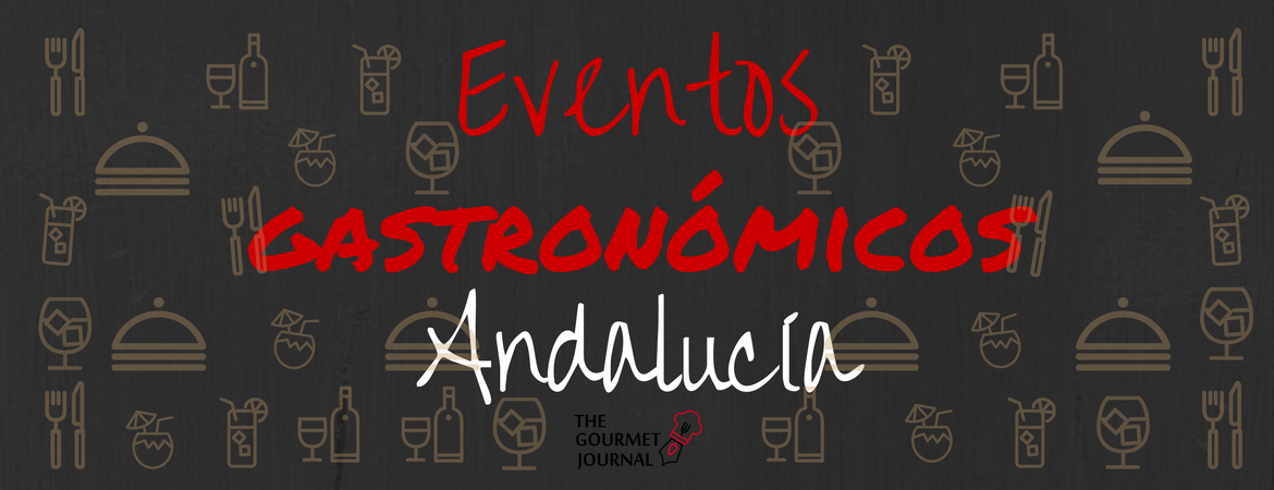 Eventos gastronómicos en Andalucía